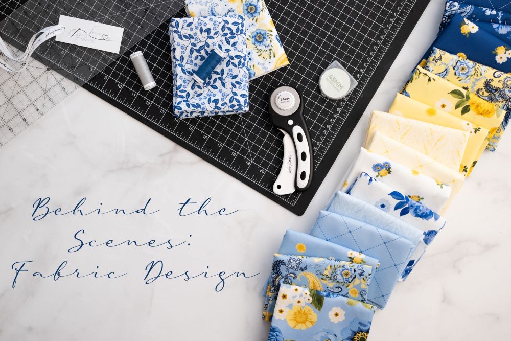 Behind the Scenes: Fabric Design